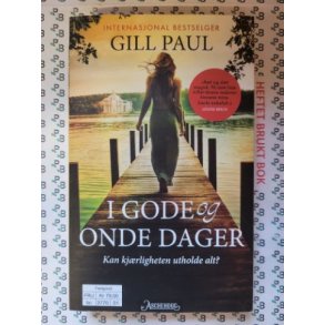 Gill Paul - I gode og onde dager (Mykp.)