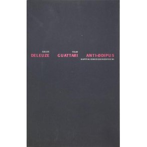 Gilles Deleuze og Felix Guattari - Anti-dipus