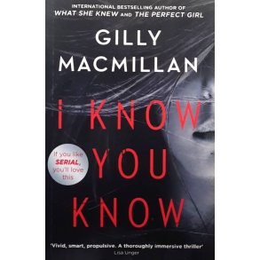 Gilly Macmillan - I Know You Know (Heftet)