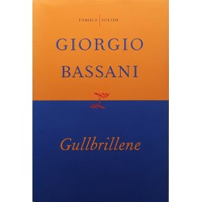 Giorgio Bassani - Gullbrillene (Innbundet)
