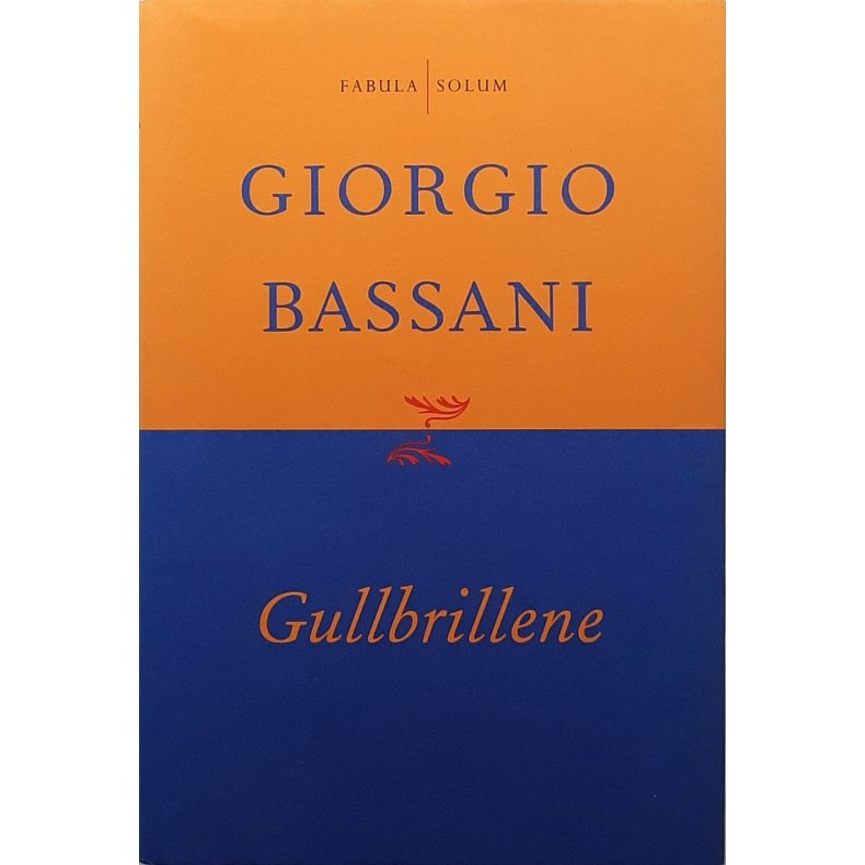 Giorgio Bassani - Gullbrillene (Innbundet)