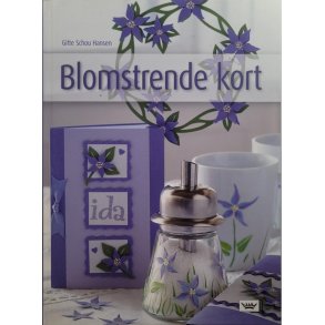 Gitte Schou Hansen - Blomstrende kort