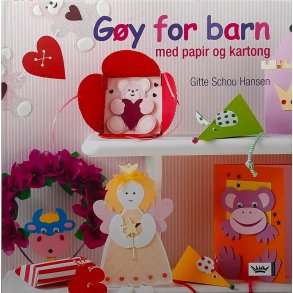 Gitte Schou Hansen - Gy for barn med papir og kartong - (I)