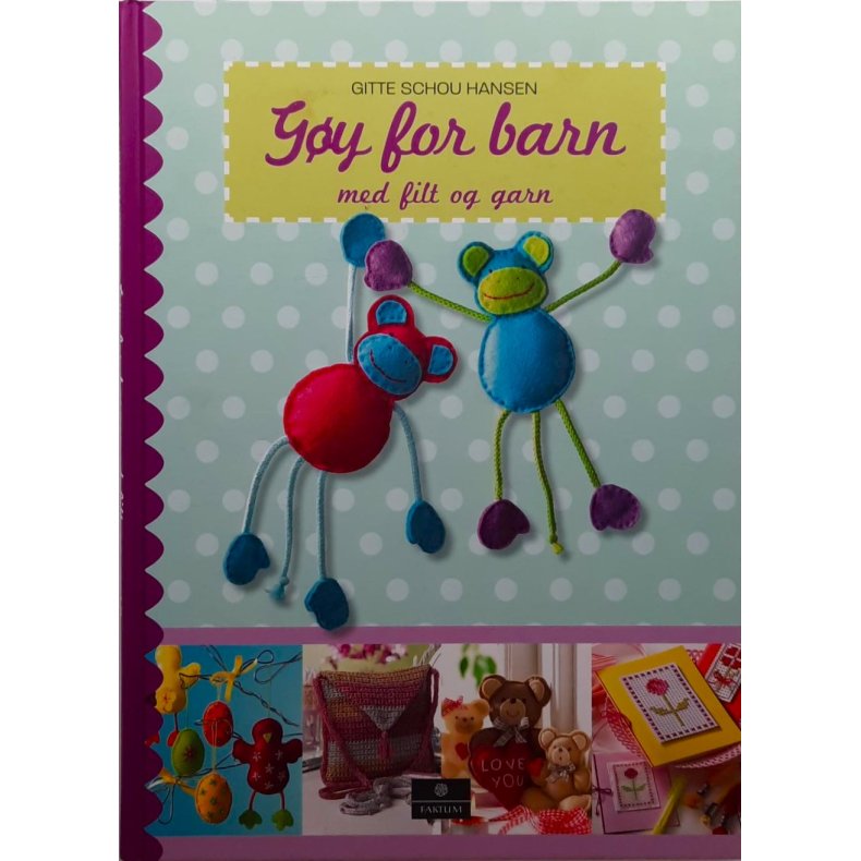 Gitte Schou Hansen - Gy for barn med filt og garn
