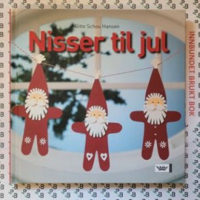 Gitte Schou Hansen - Nisser til jul (Innbundet)