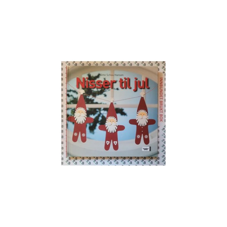 Gitte Schou Hansen - Nisser til jul (Innbundet)