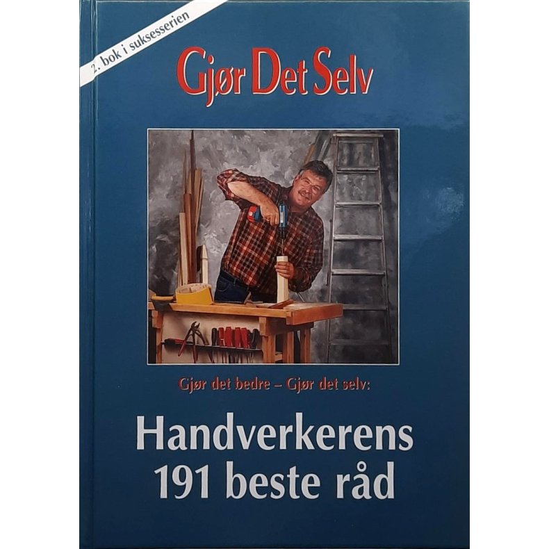Gjr Det Selv - Handverkerens 191 beste rd (Innbundet)