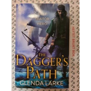 Glenda Larke - The Dagger's Path - Thief. Traitor. Hero.