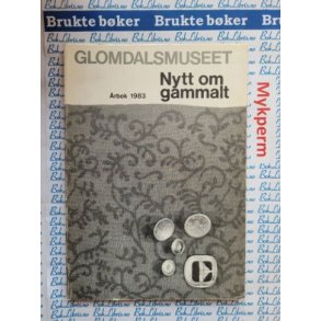 Glomdalsmuseet rbok 1983 - Nytt om gammalt