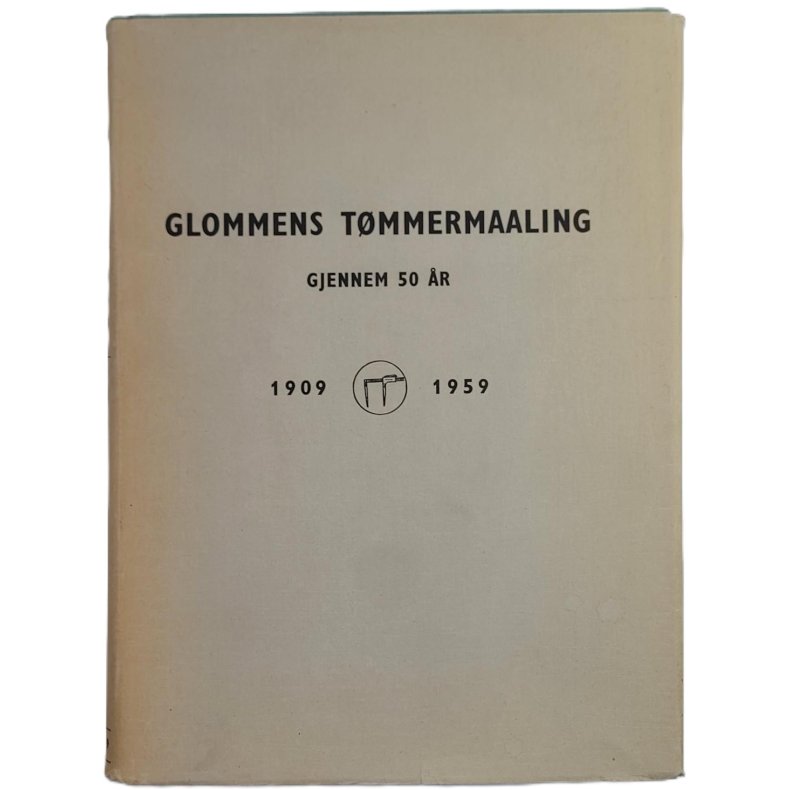 Glommens Tmmermaaling gjennem 50 r 1909-1959