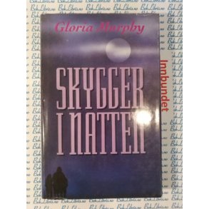 Gloria Murphy - Skygger i natten