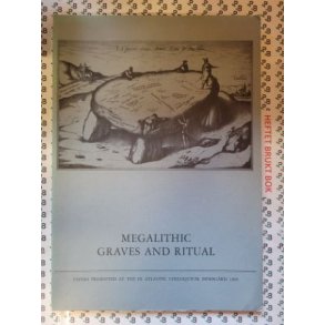Glyn Daniel and Poul Kjrum - Megalithic graves and ritual