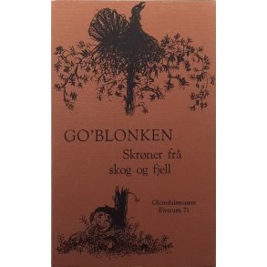 Go'blonken - Skr�ner fr� skog og fjell (Heftet)