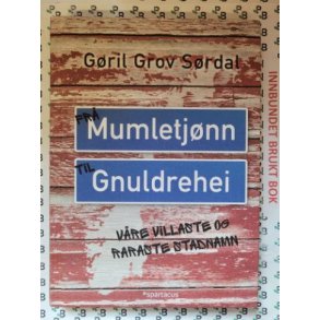 Gril Grov Srdal - Fr Mumletjnn til Gnuldrehei