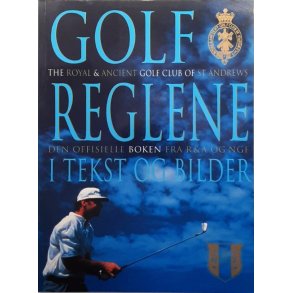 Golfreglene i tekst og bilder (Heftet)