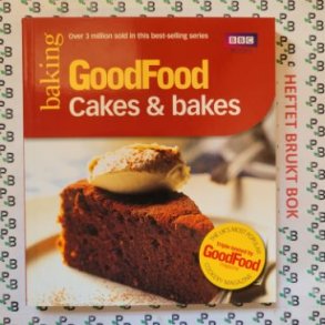 Good Food: Cakes & Bakes