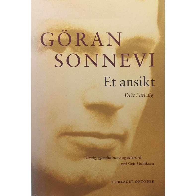 G�ran Sonnevi - Et ansikt Dikt i utvalg - Innbundet