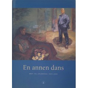 Gordon Hlmebakk - En annen dans. Brev til Gyldendal 1925-2000