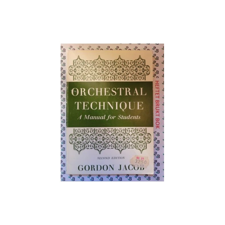 Gordon Jacob - Orchestral Technique: A Manual For Students