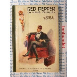 Grace S. Richmond - Red Pepper og hans familie