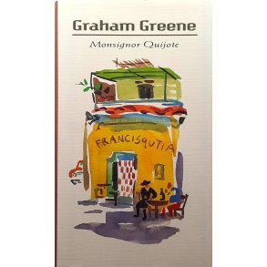 Graham Greene - Monsignor Quijote (Innbundet)