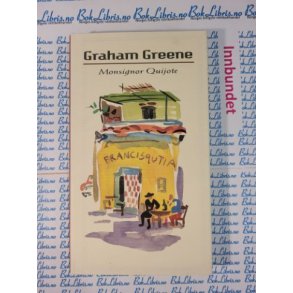 Graham Greene - Monsignor Quijote
