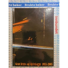 Gran jente og guttekorps 1955-2005