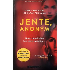 Greer Hendricks og Sarah Pekkanan - Jente, anonym - Heftet