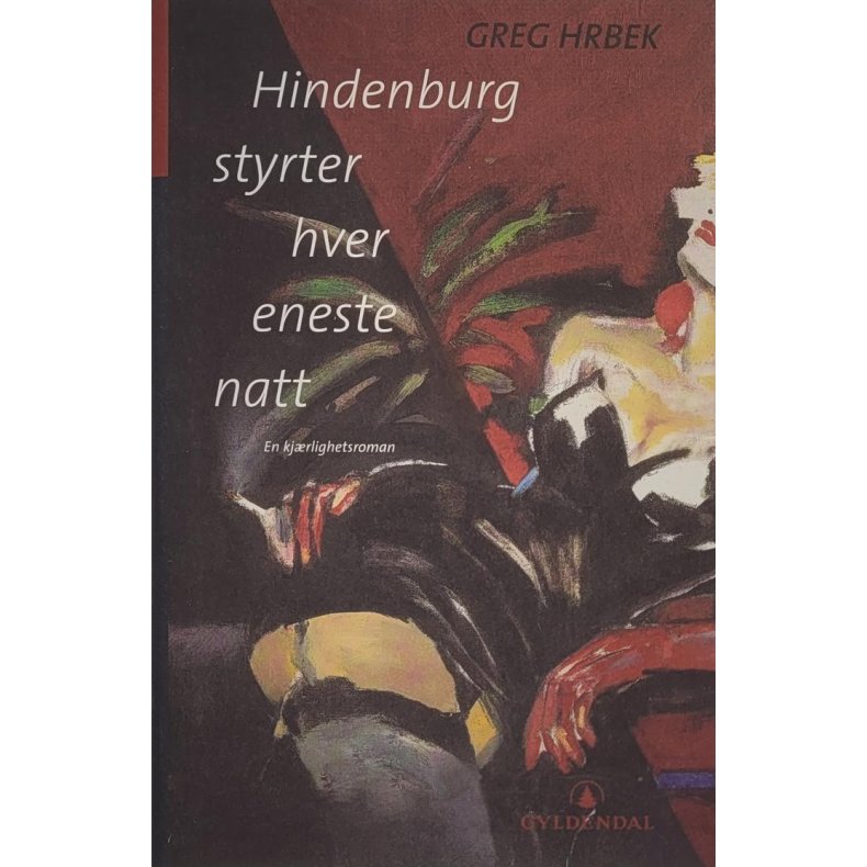 Greg Hrbek - Hidenburg styrer hver eneste natt