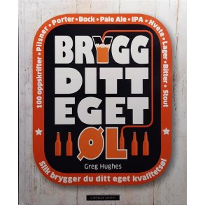Greg Hughes - Brygg ditt eget l