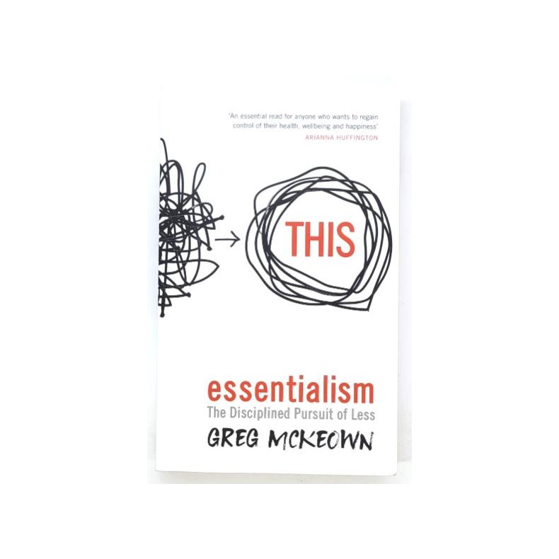 Greg McKeown - This - Essentialism - The Disciplined Pursuit of Less (Heftet)