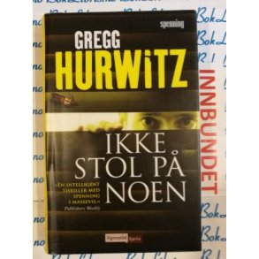 Gregg Hurwitz - Ikke stol p noen (I)