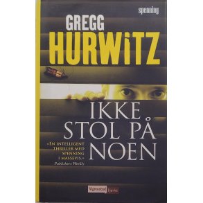 Gregg Hurwitz - Ikke stol p noen (Innb.)