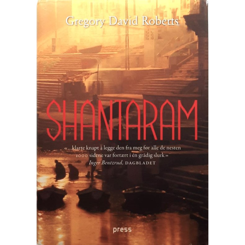 Gregory David Roberts - Shantaram 