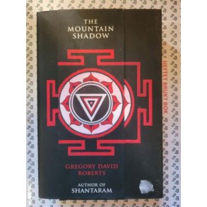 Gregory David Roberts - The Mountain Shadow
