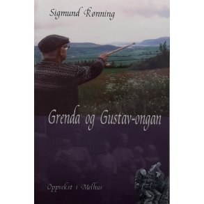Grenda og Gustav-ongan - Sigmund R�nning - Bruktbok - Innbundet