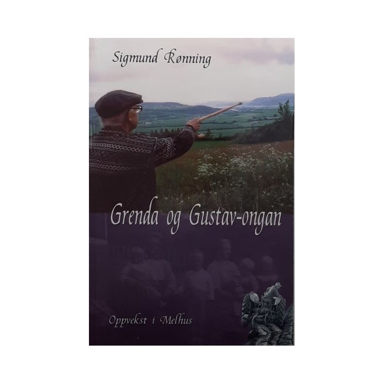Grenda og Gustav-ongan - Sigmund R�nning - Bruktbok - Innbundet