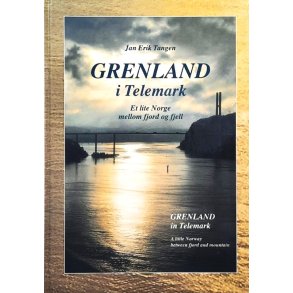 Grenland i Telemark - Jan Erik Tangen - Bruktbok - Innbundet