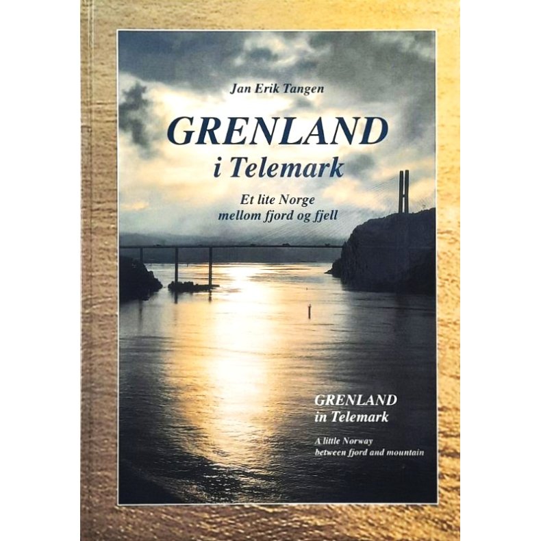 Grenland i Telemark - Jan Erik Tangen - Bruktbok - Innbundet