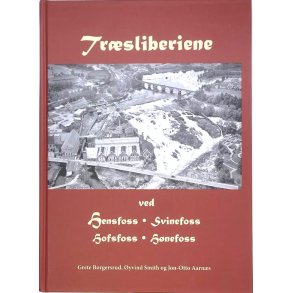 Grete Borgersrud - Trsliberiene ved Hensfoss, Svinefoss, Hofsfoss og Hnefoss