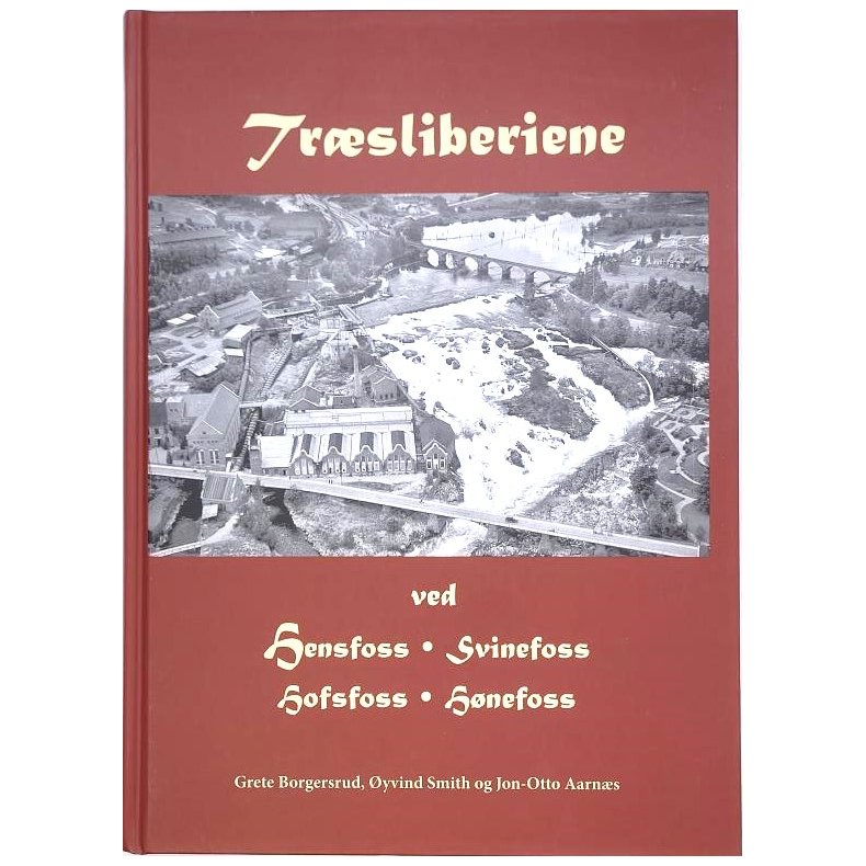 Grete Borgersrud - Trsliberiene ved Hensfoss, Svinefoss, Hofsfoss og Hnefoss