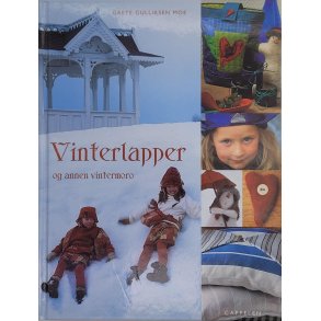 Grete Gulliksen Moe - Vinterlapper og annen vintermoro (Innb.)