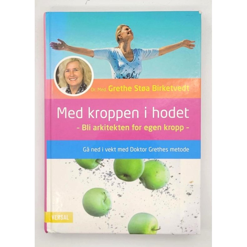 Grethe Sta Birketvedt - Med kroppen i hodet (Innbundet)