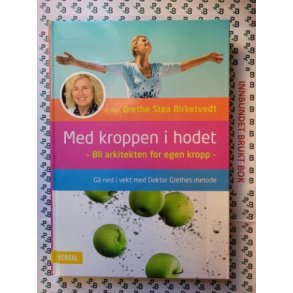 Grethe Sta Birketvedt - Med kroppen i hodet (Innb.)
