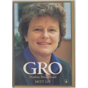 Gro Harlem Brundtland - Mitt liv