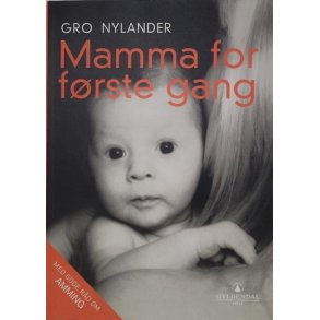Gro Nylander - Mamma for frste gang