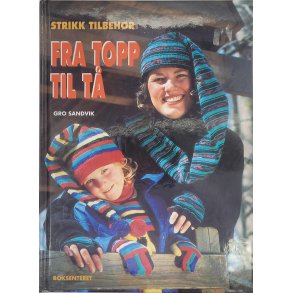 Gro Sandvik - Strikk tilbehr fra topp til t (Innbundet)