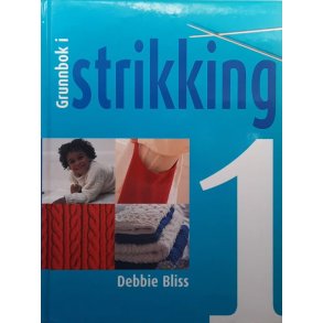 Grunnbok i strikking 1 - Debbie Bliss - Bruktbok - Innbundet