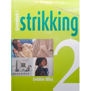 Grunnbok i strikking 2 - Debbie Bliss - Bruktbok - Innbundet