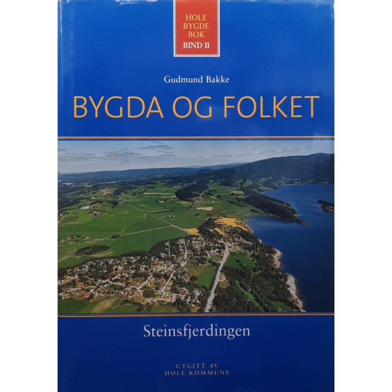 Gudmund Bakke - Hole bygdebok Bind II - Steinsfjerdingen (Innbundet)